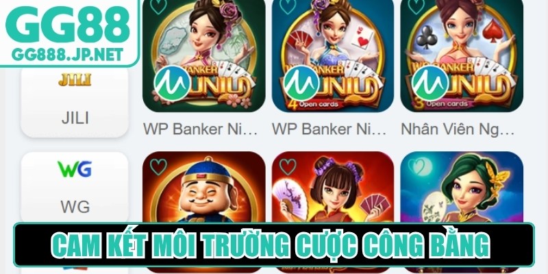 Cam kết môi trường cược công bằng tuyệt đối, không có gian lận